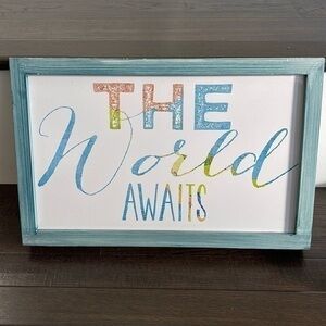 The World Awaits‎ Decorative Picture/Sign